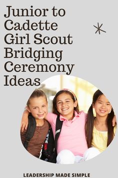 the cover of junior to grade girl scout bridging ceremony ideas, with three girls smiling