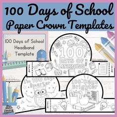 the 100 days of school paper crown templates are shown in black and white on a pink background