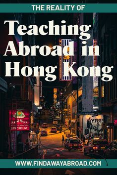 the reality of teaching abroad in hong kong, with text overlaying it