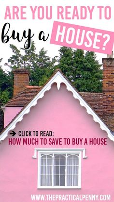 a pink house with the words are you ready to buy a house?