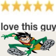 an image of a cartoon character with five stars above it that says, i love this guy