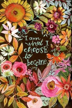 size: 18x12in Art Print: I AM WHAT I CHOOSE by Cindy Mayfield : Motivational Wall Art Decor, Facebook Cover Photos Quotes Unique, I Am What I Am, Bloom Where You Are Planted Quote, Inspirational Pictures Art, Think Positive Wallpaper, Vision Board Painting, Artist Affirmations, Optimistic Art