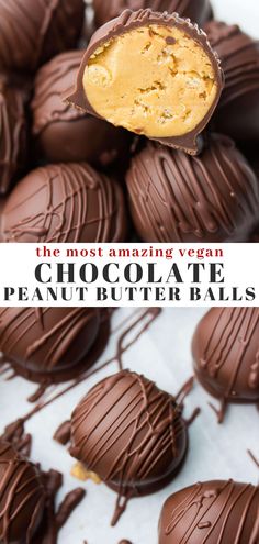 chocolate peanut butter balls are stacked on top of each other with the words, the most amazing vegan chocolate peanut butter balls