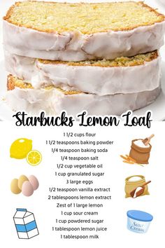 the recipe for starbuck's lemon loaf is shown