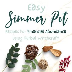 the cover of easy summer pot recipe for financial abundance using herbs and wickcraft