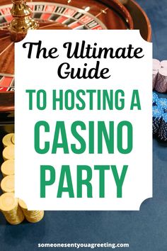 the ultimate guide to hosting a casino party