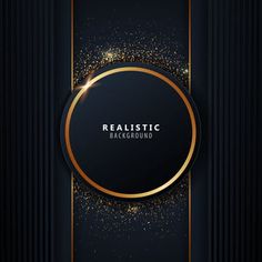 a black and gold background with a round frame in the middle that reads realistic backgrounds