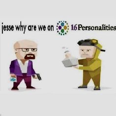 an image of two cartoon characters with the caption jesus why are we on 16 personalities?