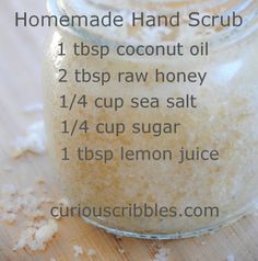 Homemade Hand Scrub | Curiouscribbles Homemade Hand Scrub, Scrub Diy, Homemade Lotion