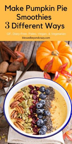 pumpkin pie smoothie in a bowl with blueberries and pecans on the side