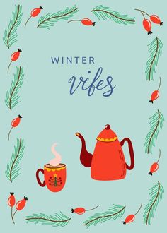 Cozy still life with holiday red ceramic tableware and plant background. Winter vibes lettering. Cute vector illustration for poster, card, invitation, menu. Merry Christmas Cards, Background Winter, Unique Postcards, Plant Background, Red Ceramic, Winter Vibes