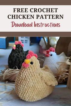 the free crochet chicken pattern is available for all kinds of crafts and projects