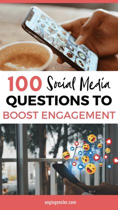 someone using their cell phone with the text, 100 social media questions to post engagement