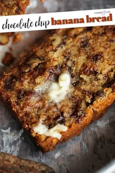 chocolate chip banana bread is cut in half and sitting on top of aluminum foil with the words, chocolate chip banana bread