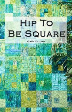 a book cover with the words hip to be square written in black and green squares