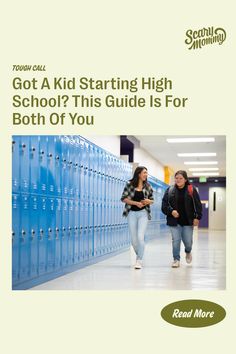 two girls walking in front of lockers with text reading got a kid starting high school? this guide is for both of you