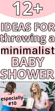 two women sitting on a couch with the text, 12 ideas for throwing a minimalist baby shower