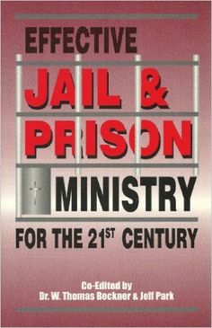 the cover of effective jail and prison ministry for the 21st century