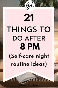 21 Perfect Self Care Night Routine Ideas for you to Start now Night Time Self Care, Self Care Night Ideas, Night Routine Checklist, Night Self Care, Self Care Night Routine, Night Routine Ideas, Daily Self Care Routine, Things To Do At Night, Self Care Night