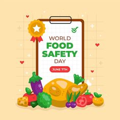 the world food safety day poster is shown with vegetables and fruits on it, along with a clipboard that says'world food safety day '