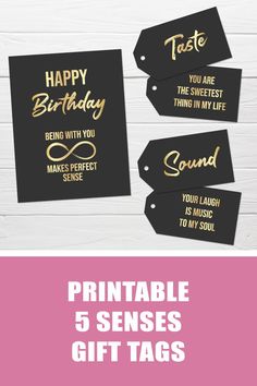 four tags with the words happy birthday being with you make's perfect gift tags