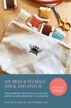 a bag that has some yarn and scissors in it with the words, diy bees & florals stick and stitch