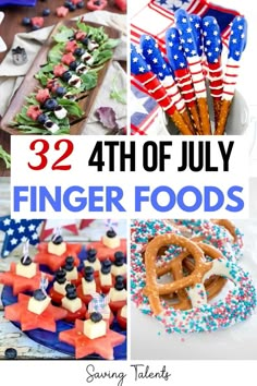 the fourth of july finger foods are great for kids and adults to enjoy them with