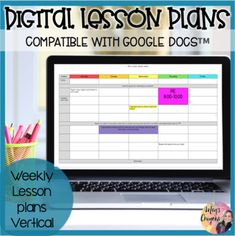 a laptop computer sitting on top of a desk with the words, digital lesson plans compatible with google docs