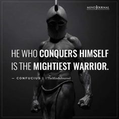 a man with a helmet on his head standing in front of a black background and the words, he who conquers himself is the highest warrior