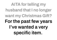 the text reads, atta for telling my husband that i no longer want my christmas gift