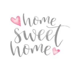 the words home sweet home are painted with watercolors and pink hearts on a white background