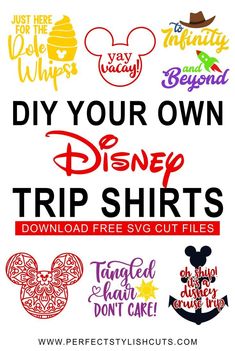 disney trip shirts with the text diy your own disney trip shirts, and free svg cut files