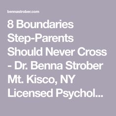 the words 8 boundariess step - parents should never cross dr benna strober mt kisco, ny licenseed psych