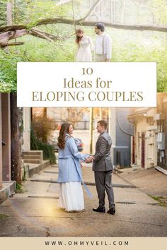 two people standing in front of a tree with the words 10 ideas for eloping couples