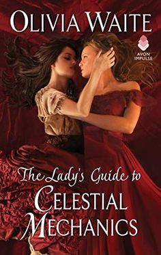 the lady's guide to celestial mechanics by oliva waite, author of the lady's guide to celestial mechanics