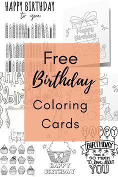 birthday coloring cards with the words free birthday coloring cards on it and images of cupcakes