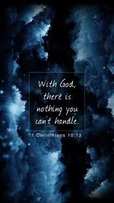 an image with the words, with god, there is nothing you can't handle