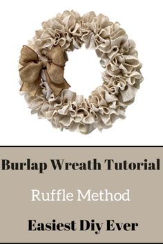 a burlap wreath with the words ruffle method on it and an image of a