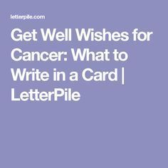 Get Well Card Messages, Message For Someone, Sympathy Card Sayings, Get Well Messages, Card Verses, Chemo Care, God Things, Get Well Wishes, Card Messages