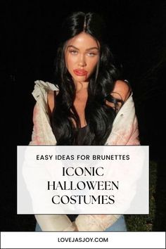 a woman sitting on the ground with her arms crossed and text overlay reads easy ideas for brunettes iconic halloween costumes