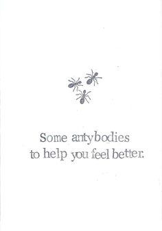 some anthrodies to help you feel better card with two ants on it