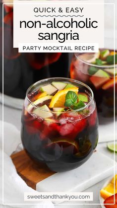 a drink in a glass with fruit and mint garnish on the rim text reads quick & easy non - alcoholic sangria party cocktail recipe