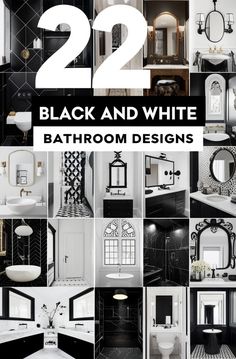 black and white bathroom designs are featured in this collage with the words, 22 black and white bathroom designs