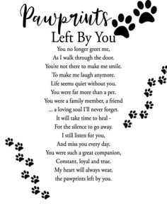 a poem written in black and white with paw prints on the bottom, which reads'pawprints left by you '