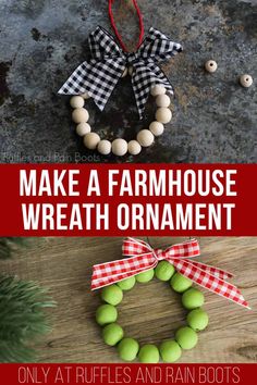 an ornament made out of green apples and white balls with text that reads make a farmhouse wreath ornament only at ruffles and rain boots