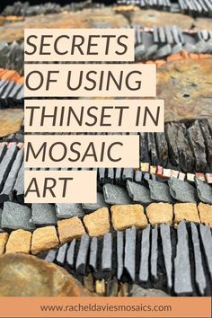 image shows a detail from a mosaic made with slate and stone. The text overlaid reads 'Secrets of using thinset in mosaic art' Vitromosaico Ideas, Mosaic Designs Pattern, Mosaics Ideas, Free Mosaic Patterns, Mosaic Birdbath, Tile Adhesive