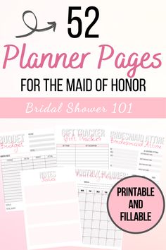 the free printable planner pages for the maid of honor bridal shower 101