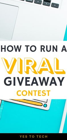 a laptop with the words how to run a virtual giveaway contest