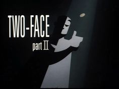 two - face part ii is shown in the dark with light coming from behind it