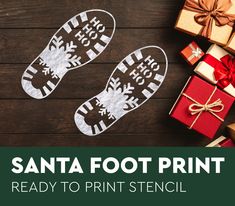 santa foot print ready to print stencil with presents on the floor next to it